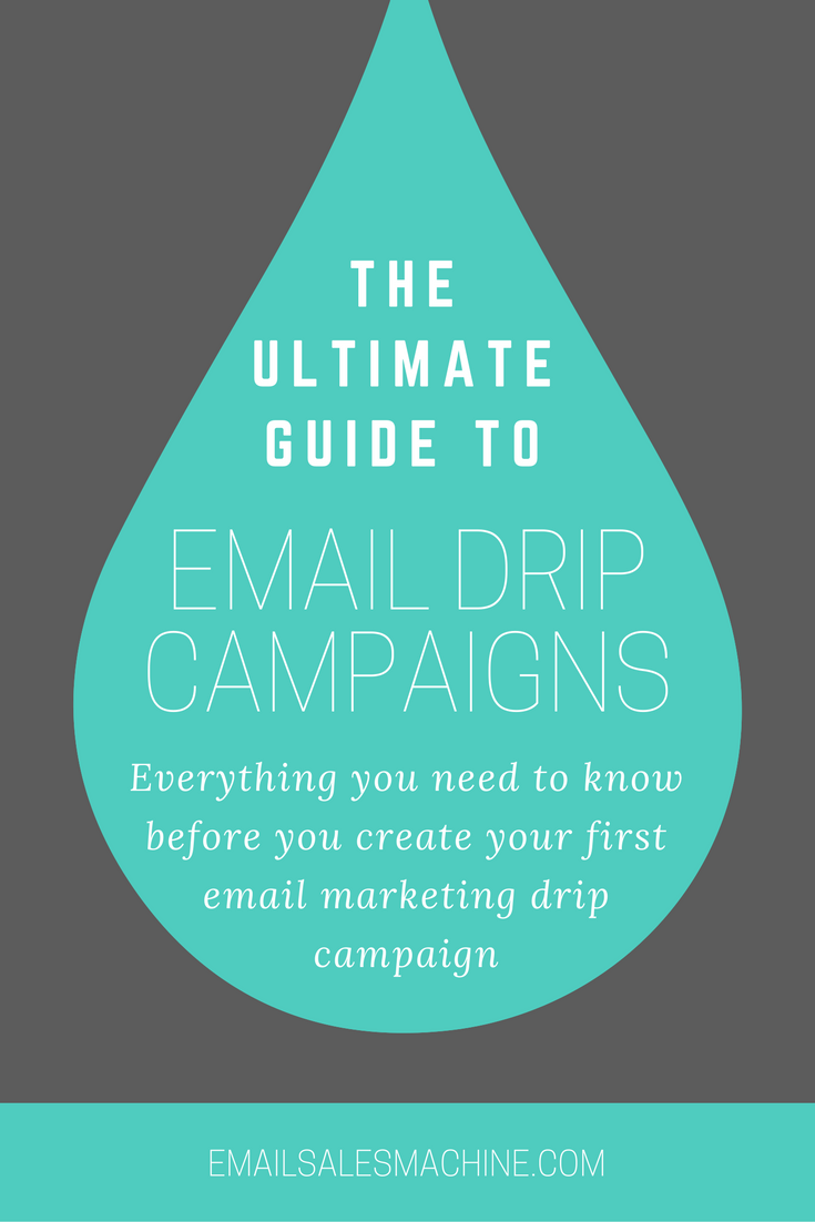 Drip Campaign: The Ultimate Guide (emailsalesmachine.com)